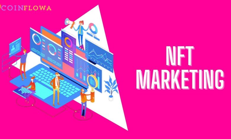 Explore the Top 10 NFT Marketing Ideas to Grow Your Business