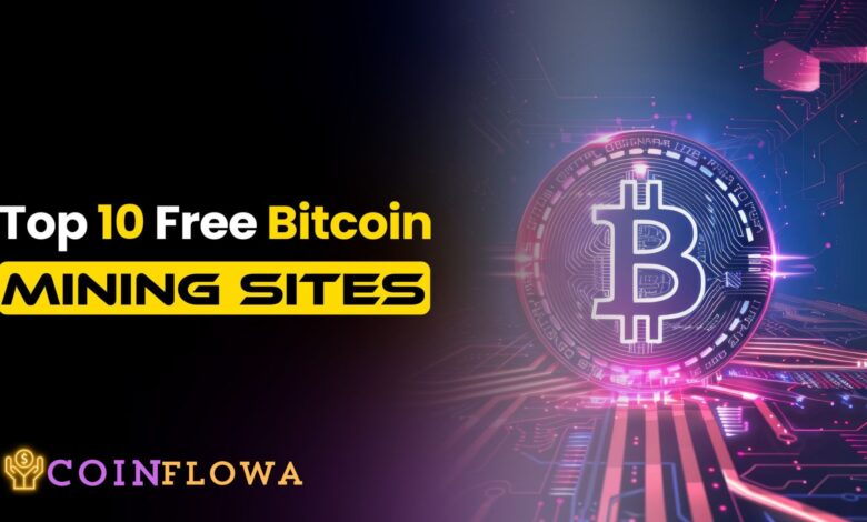 Top 10 Free Bitcoin Mining Sites A Comprehensive Guide