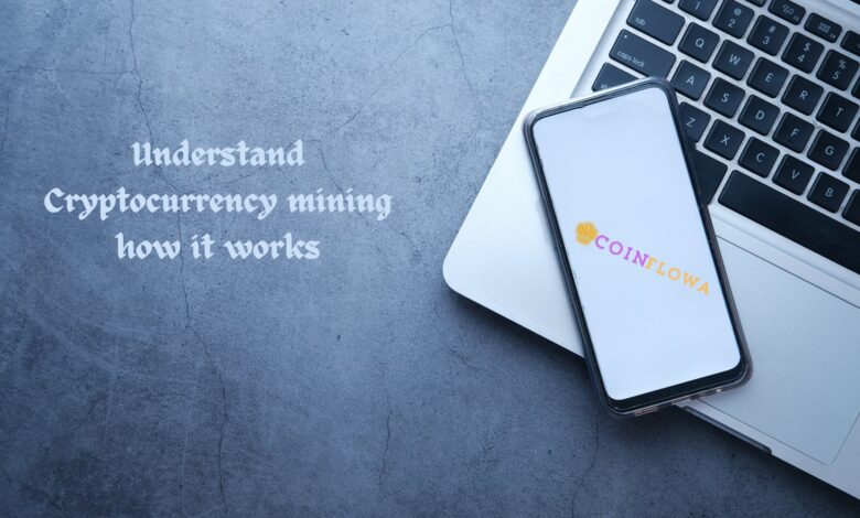 Understand Cryptocurrency mining how it works