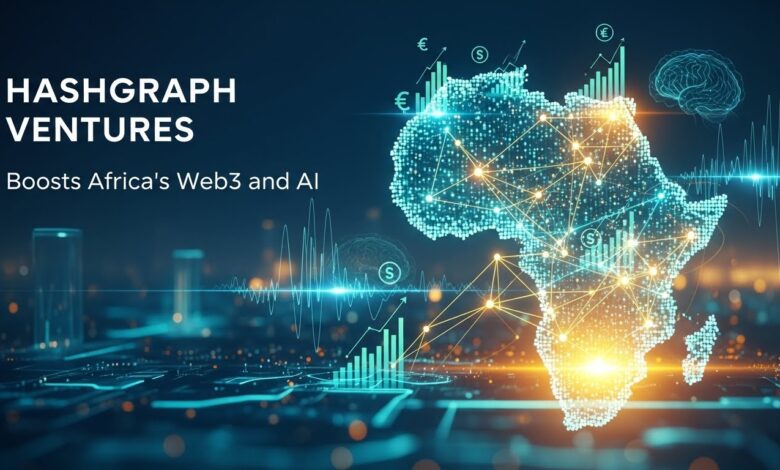 Hashgraph Ventures Boosts Africa’s Web3 and A